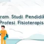 Apakah Anda Tahu? Prodi Fisioterapi Profesional Ada di Poltekkes Jakarta III