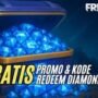 Update Terbaru: Dapatkan Kode Redeem FF untuk Diamond Hari Ini sebelum Ke habisan!